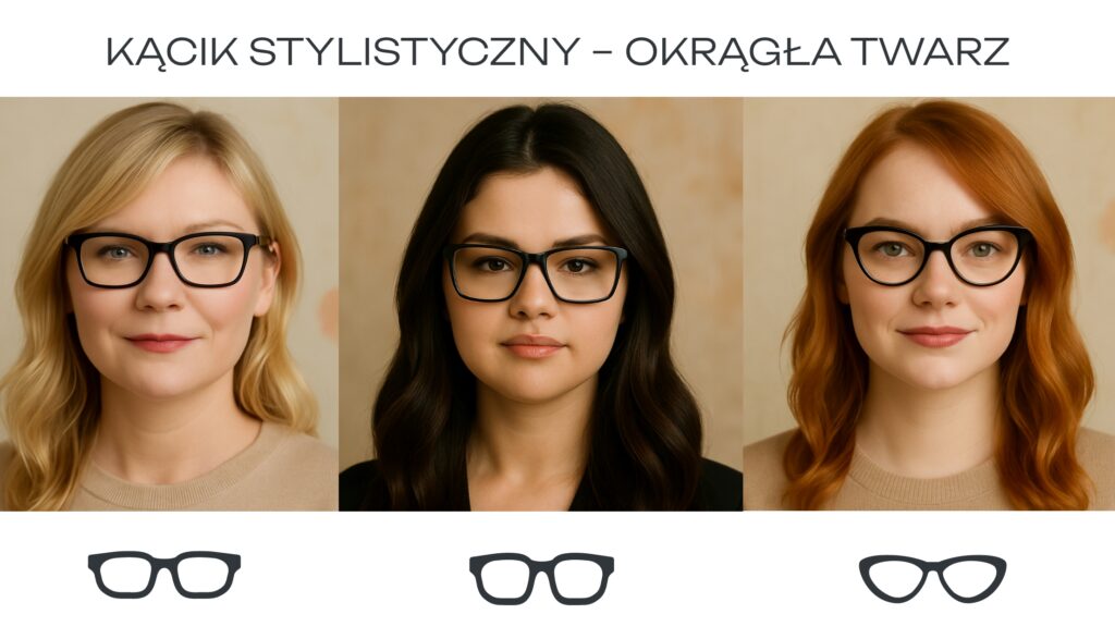 Dobór okularów do okrągłej twarzy – prostokątne, zwężane i kocie oko